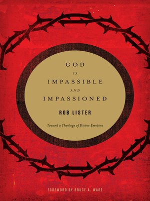 cover image of God Is Impassible and Impassioned